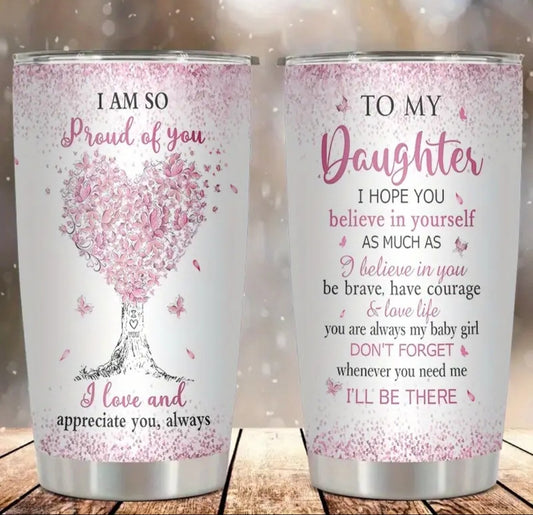 Tumbler for my Daughter